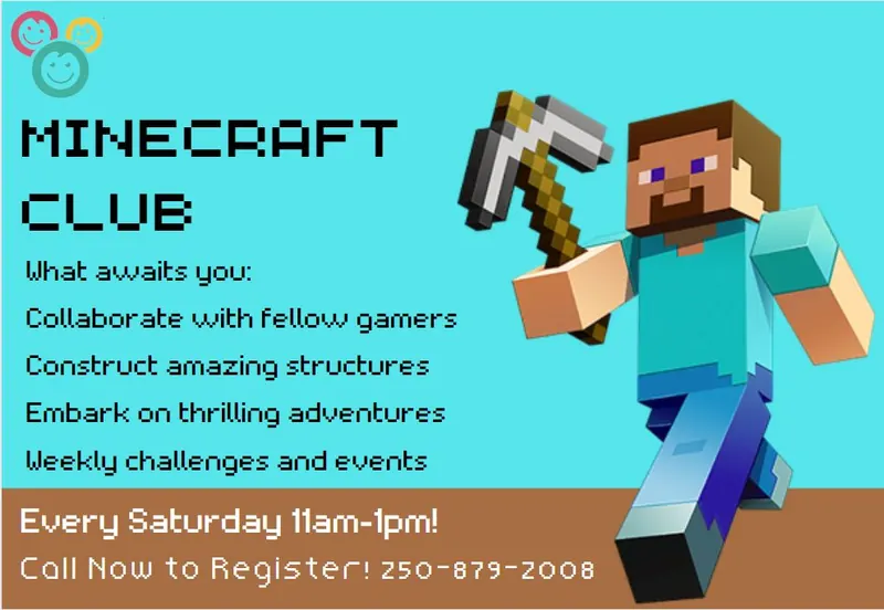 Minecraft Club poster: collaborate with fellow gamers, construct structures, weekly challenges, every Saturday 11am to 1pm
